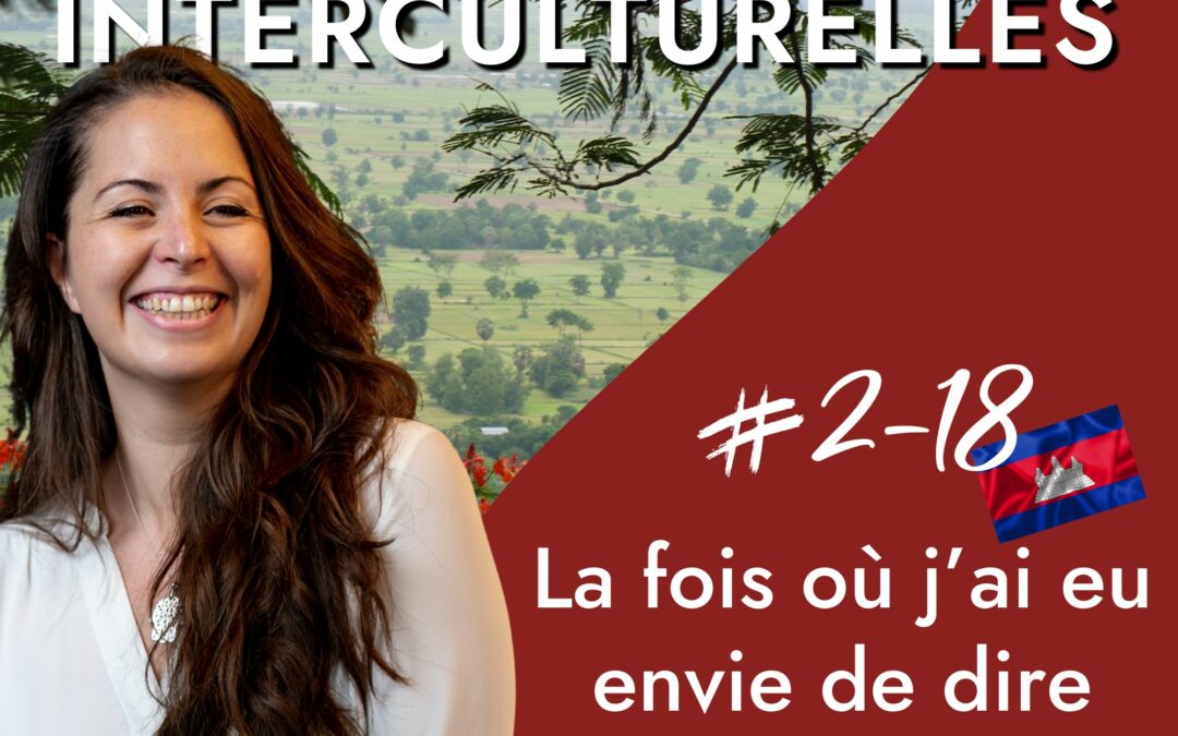 Cambodge – La fois où j’ai eu envie de dire « Tu veux ma photo »?