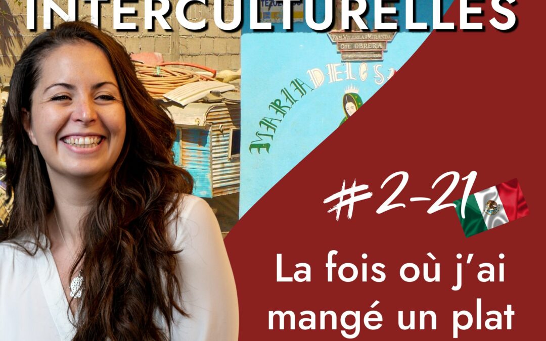 Mexique – La fois où j’ai mangé un plat vieux de 30 000 ans